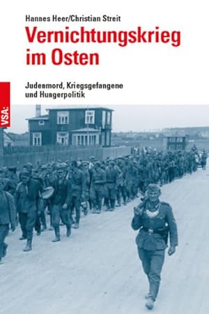 Bild des Verkufers fr Vernichtungskrieg im Osten : Judenmord, Kriegsgefangene und Hungerpolitik zum Verkauf von AHA-BUCH GmbH