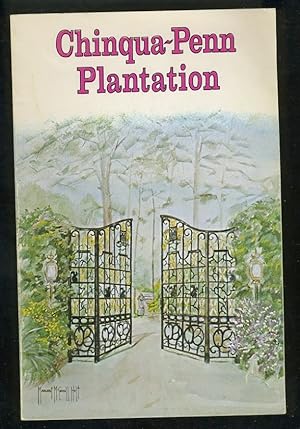 Seller image for CHINQUA PENN PLANTATION; NEAR REIDSVILLE, NORTH CAROLINA for sale by Daniel Liebert, Bookseller