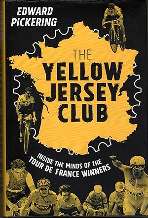 THE YELLOW JERSEY CLUB: Inside the minds of the tour de France winners