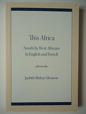 Imagen del vendedor de THIS AFRICA. Novels by West Africans in English and French a la venta por GfB, the Colchester Bookshop