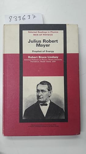 Seller image for Julius Robert Mayer: Prophet of Energy (Men of Physics) for sale by Versand-Antiquariat Konrad von Agris e.K.