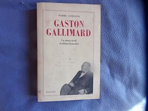 Imagen del vendedor de Gaston Gallimard un demi-sicle d'dition franaise a la venta por arobase livres