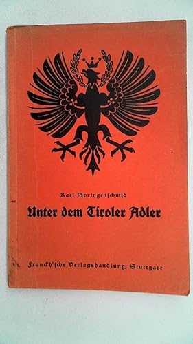 Unter dem Tiroler Adler. Vier Erzählungen,