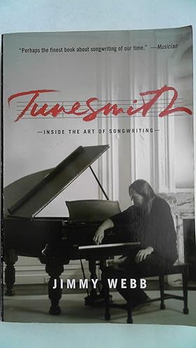 tunesmith inside the art of songwriting by jimmy webb tunesmith inside the art of songwriting by jimmy webb