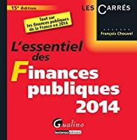 Image du vendeur pour L'essentiel Des Finances Publiques 2014 : Tout Sur Les Finances Publiques De La France En 2014 mis en vente par RECYCLIVRE