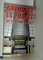 Seller image for Amnager La France Et La Cte D'azur for sale by RECYCLIVRE