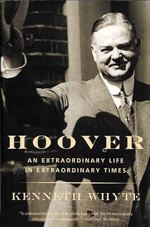 Seller image for Hoover. An Extraordinary Life in Extraordinary Times for sale by Adelaide Booksellers