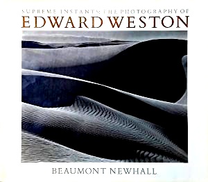 Seller image for Supreme Instants: The Photography of Edward Weston for sale by LEFT COAST BOOKS