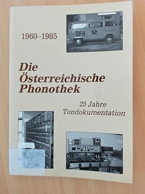 Bild des Verkufers fr Die sterreichische Phonothek. 25 Jahre Tondokumentation 1960 bis 1985. zum Verkauf von avelibro OHG