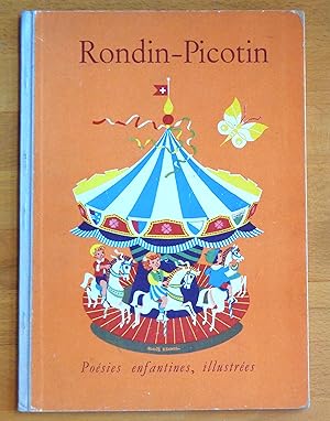 Seller image for Rondin Picotin. Posies enfantines illustres. Recueil ddi aux enfants et  tous ceux qui les aiment par la Fabrique de produits alimentaires Maggi, Kempttal. for sale by La Bergerie