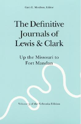 Bild des Verkufers fr The Definitive Journals of Lewis and Clark, Vol 3: Up the Missouri to Fort Mandan (Paperback or Softback) zum Verkauf von BargainBookStores