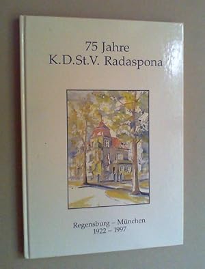 75 Jahre K.D.St.V. Radaspona Regensburg - München 1922 - 1997.