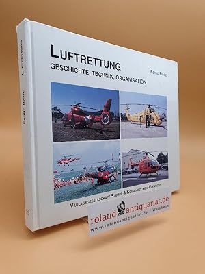 Imagen del vendedor de Luftrettung. Geschichte, Technik, Organisation. a la venta por Roland Antiquariat UG haftungsbeschrnkt