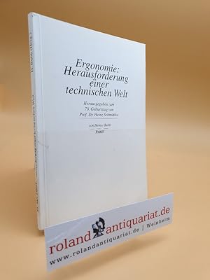 Immagine del venditore per Ergonomie: Herausforderung einer technischen Welt : zum 70. Geburtstag von Prof. Dr. H. Schmidtke / H. Bubb (Hrsg.) venduto da Roland Antiquariat UG haftungsbeschrnkt