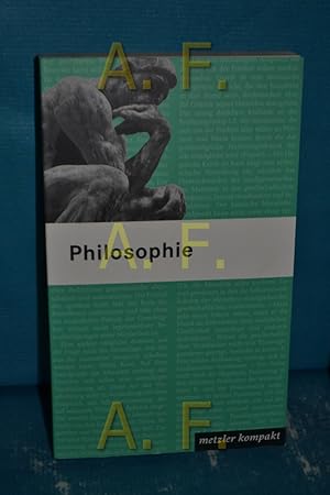 Bild des Verkufers fr Philosophie. hrsg. von Peter Prechtl / Metzler kompakt zum Verkauf von Antiquarische Fundgrube e.U.