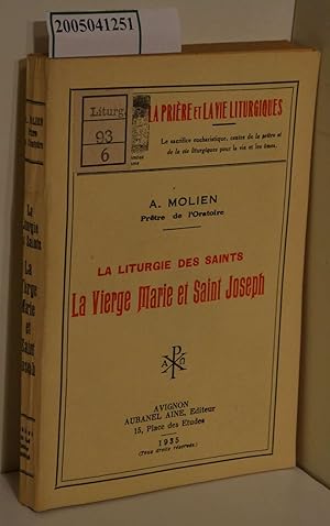 Bild des Verkufers fr La Liturgie des Saints: La Vierge Marie et Saint Joseph / La Priere et la vie Liturgiques zum Verkauf von ralfs-buecherkiste