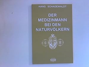 Bild des Verkufers fr Der Medizinmann bei den Naturvlkern zum Verkauf von ANTIQUARIAT FRDEBUCH Inh.Michael Simon