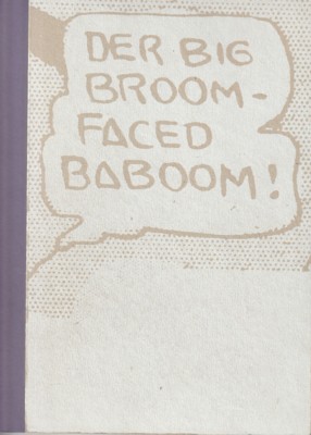 Image du vendeur pour Der big broom - faced baboom! mis en vente par Galerie Joy Versandantiquariat  UG (haftungsbeschrnkt)
