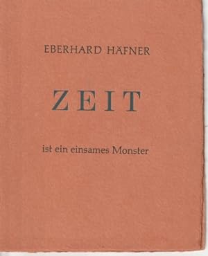 Seller image for Zeit ist ein einsames Monster. Ludewig ; H. 4. for sale by Galerie Joy Versandantiquariat  UG (haftungsbeschrnkt)