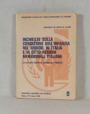 Commissione Italiana per l'Anno Internazionale del Bambino: Inchieste sulla Condizione dell'Infan...