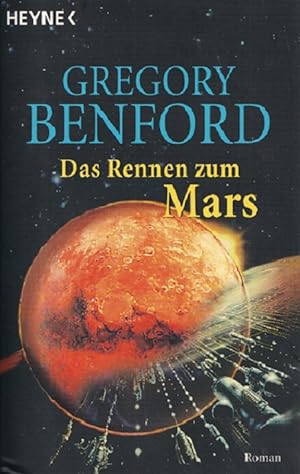 Das Rennen zum Mars Aus dem Amerikan. von Martin Gilbert / Heyne / 6 / Heyne Science-fiction & Fa...