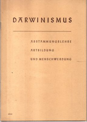 Darwinismus : Abstammungslehre, Artbildung und Menschwerdung. Lehrheft für den Biologieunterricht...