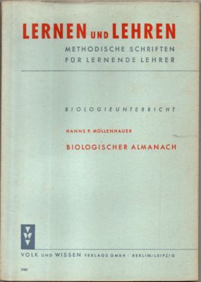 Lernen und Lehren. Methodische Schriften für lernende Lehrer. Biologieunterricht - Biologischer A...