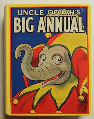 Seller image for Uncle Oojah's Big Annual for sale by HAUNTED BOOKSHOP P.B.F.A.