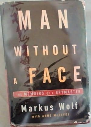 Bild des Verkufers fr Man Without a Face: The Autobiography of Communism's Greatest Spymaster zum Verkauf von Chapter 1