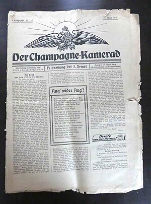 Der Champagne-Kamerad. Feldzeitung der 3. Armee. 4. Kriegsjahr, Nr. 117. 10. März 1918. Mit der B...