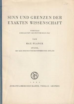 Bild des Verkufers fr Sinn und Grenzen der exakten Wissenschaft. Vortrag, gehalten im November 1941. zum Verkauf von Versandantiquariat Dr. Uwe Hanisch