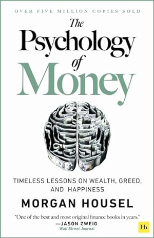 Bild des Verkufers fr Psychology of Money : Timeless Lessons on Wealth, Greed, and Happiness zum Verkauf von GreatBookPrices