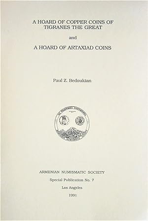 Imagen del vendedor de A Heard of Copper Coins of Tigranes the Great and A Hoard of Artaxiad Coins a la venta por Ken Jackson