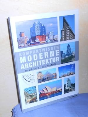 Kompaktwissen Moderne Architektur des 20. und 21. Jahrhunderts
