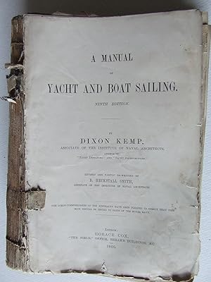 Bild des Verkufers fr A Manual of Yacht and Boat Sailing. ninth edition. zum Verkauf von McLaren Books Ltd., ABA(associate), PBFA