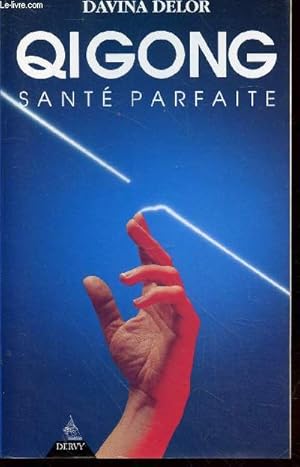 Image du vendeur pour Qi Gong : Sant parfaite mis en vente par Le-Livre