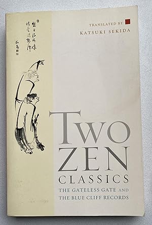 Imagen del vendedor de Two Zen Classics : The Gateless Gate and The Blue Cliff Records a la venta por Light and Shadow Books