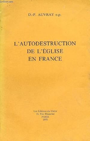 Seller image for L'autodestruction de l'glise en France. for sale by Le-Livre