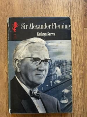 Image du vendeur pour SIR ALEXANDER FLEMING mis en vente par Happyfish Books