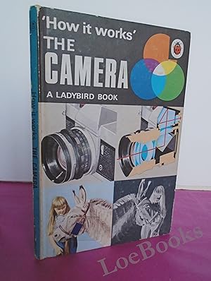 Seller image for HOW IT WORKS' THE CAMERA [A Ladybird Book Series 654] for sale by LOE BOOKS