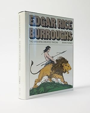 Edgar Rice Burroughs. The Man Who Created Tarzan