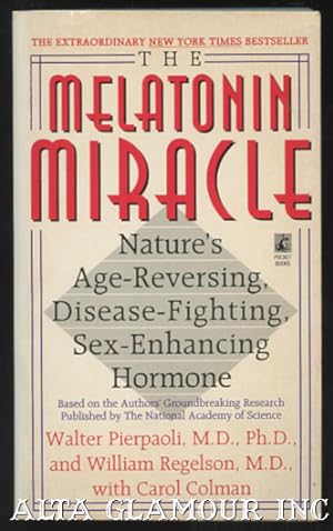 Image du vendeur pour THE MELATONIN MIRACLE: Nature's Age-Reversing, Disease-Fighting, Sex-Enhancing Hormone mis en vente par Alta-Glamour Inc.