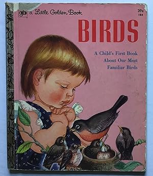 Image du vendeur pour Birds: A Child's First Book About Our Most Familiar Birds. mis en vente par Monkey House Books