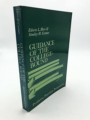 Guidance Of The College-Bound: Problems, Practices, Perspectives