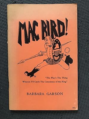 Image du vendeur pour Mac Bird! "The Play's The Thing Wherein I'll Catch The Conscience of the King" mis en vente par Cragsmoor Books