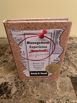 Seller image for Management Experience Acquired: Necessary Skills for Successfully Managing Any Employee [SIGNED FIRST EDITION] for sale by Vero Beach Books