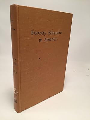 Image du vendeur pour Forestry Education in America Today and Tomorrow mis en vente par Shadyside Books