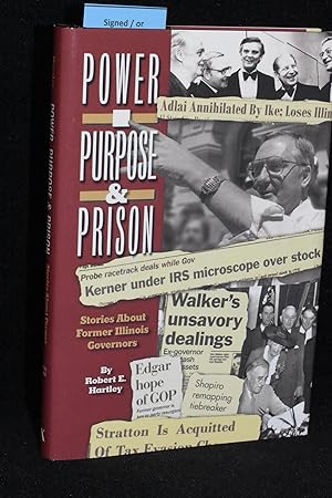 Power, Purpose & Prison; Stories About Former Illinois Governors