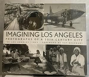 Imagen del vendedor de Imagining Los Angeles Photographs of a 20th Century City a la venta por Nick of All Trades