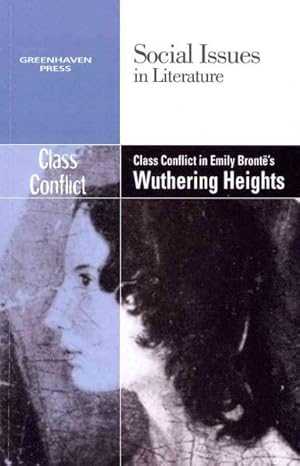 Immagine del venditore per Class Conflict in Emily Bronte's Wuthering Heights venduto da GreatBookPrices